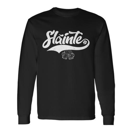 Slainte Irish Cheers Tshirt Long Sleeve T-Shirt