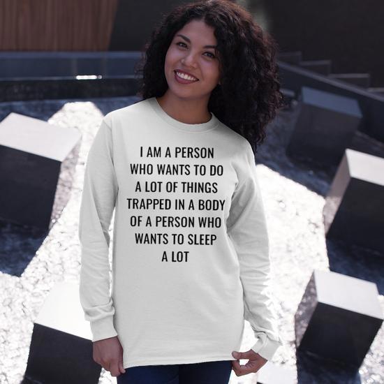 A Person Who Wants To Sleep A Lot Long Sleeve T Shirt Seseable UK