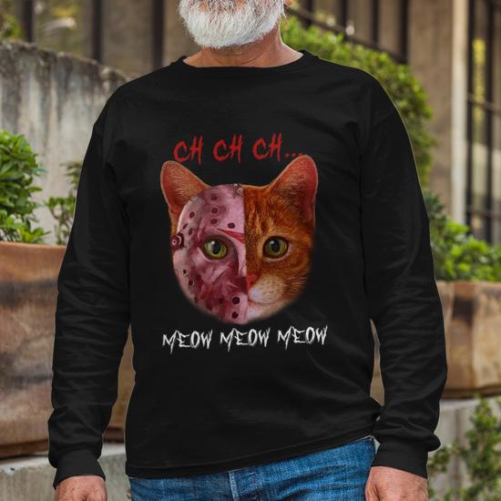 Ch Ch Ch Meow Meow Meow Cat Kitten Lover Long Sleeve T Shirt Thegiftio UK