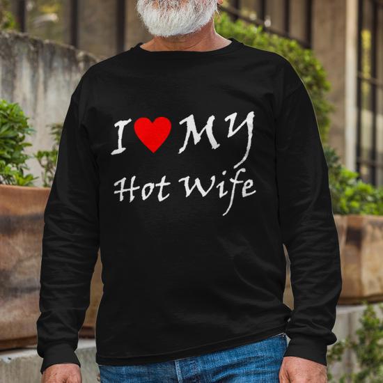 I Love My Hot Wife Tshirt Men's Crewneck Short Sleeve Back Print T-shirt - DE