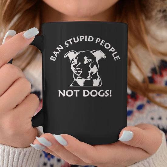 Ban Stupid People Pit Bull Pitbull Dogs Coffee Mug Thegiftio UK