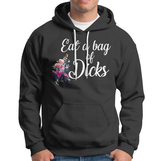 Eat A Bag Of Dicks Hoodie Monsterry