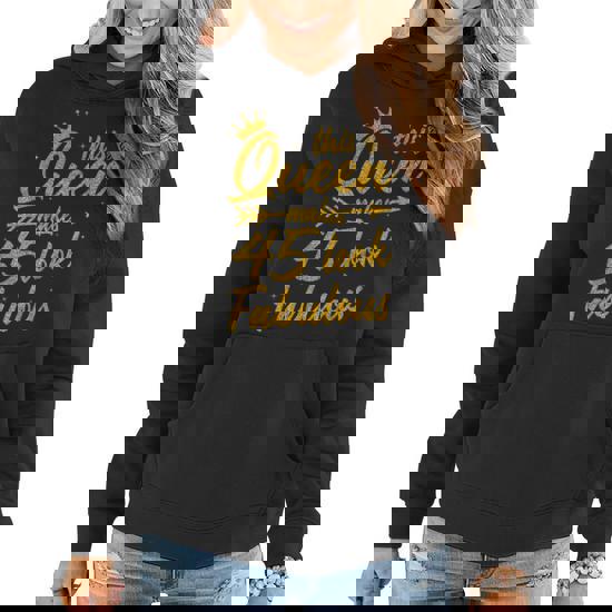 This Queen Makes 45 Look Fabulous 45th Birthday Shirt Women This Queen Makes 45 Look Fabulous 45th Birthday Shirt Women