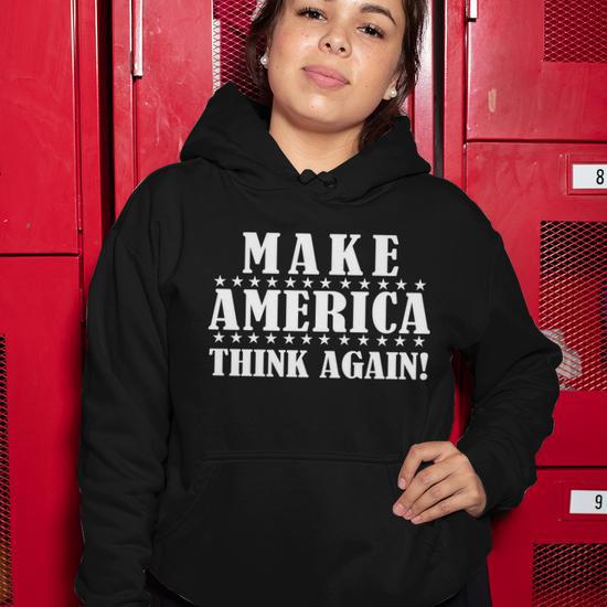 Make America Think Again Anti Donald Trump Women Hoodie Thegiftio UK