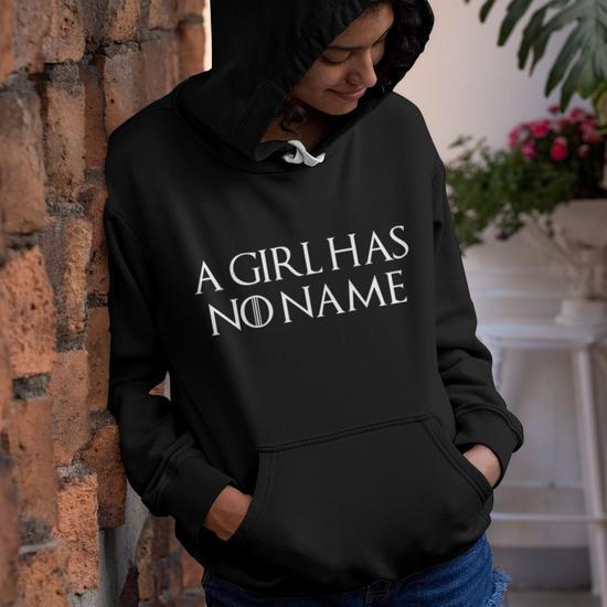 A Girl Has No Name Quote T Shirt Graphic Design Printed Casual Daily Basic Youth Hoodie Thegiftio UK