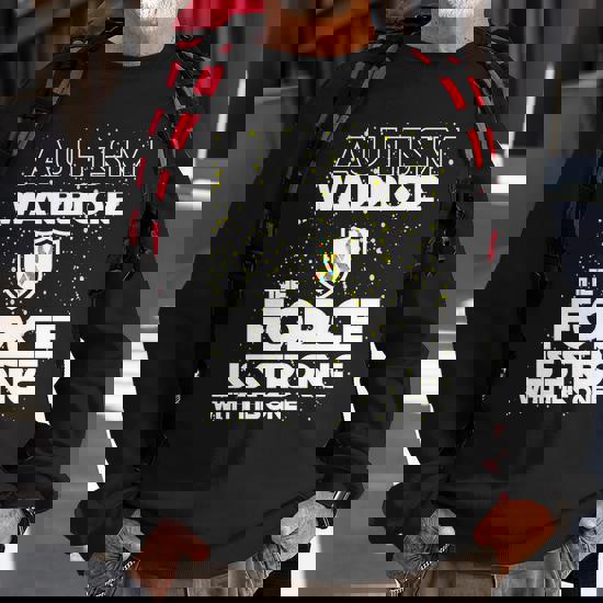 Autism Warrior The Force Is Strong With This One T-Shirt Autism Warrior The Force Is Strong With This One T-Shirt