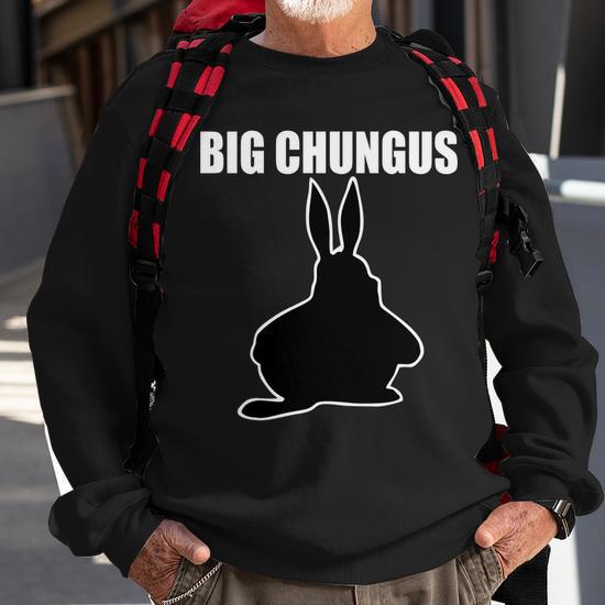 Big Chungus Funny Meme Sweatshirt Monsterry