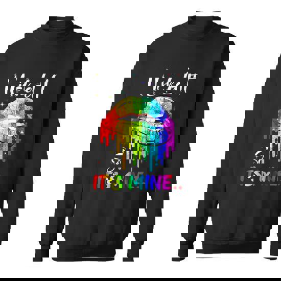 I Licked It So It's Mine Funny LGBT Gay Rainbow T-Shirt I Licked It So It's Mine Funny LGBT Gay Rainbow T-Shirt