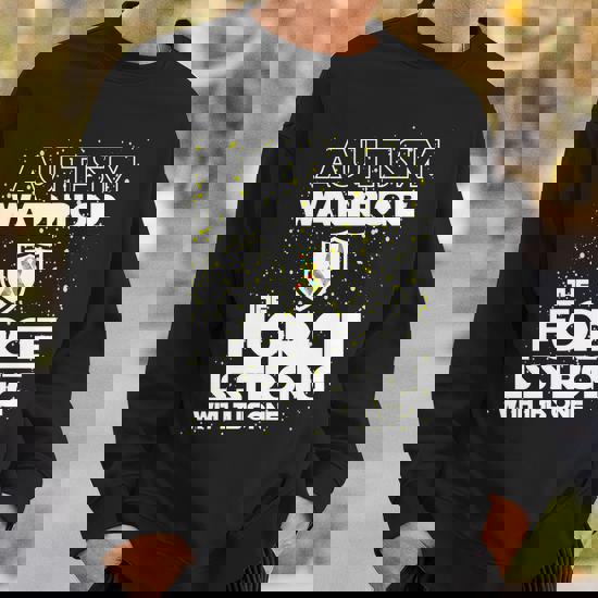 Autism Warrior The Force Is Strong With This One T-Shirt Autism Warrior The Force Is Strong With This One T-Shirt