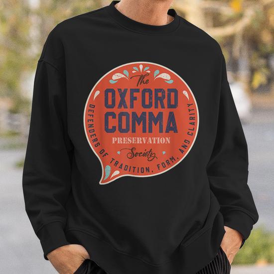 The Oxford Comma Preservation Society Team Oxford Vintage Men Women Sweatshirt Graphic Print Unisex Thegiftio UK