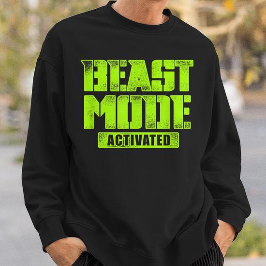 Beast mode sweatshirt best sale