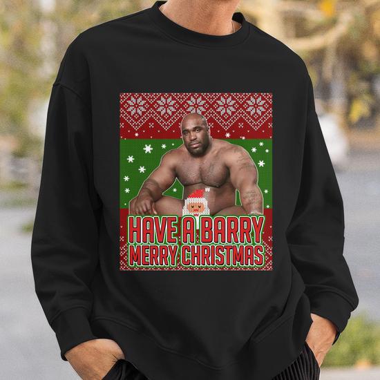 X Mas Christmas Have A Barry Merry Christmas Ugly Sweater Sweatshirt Thegiftio UK