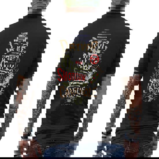 Driver Picks The Music Shotgun Shuts His Cakehole T-Shirt Driver Picks The Music Shotgun Shuts His Cakehole T-Shirt