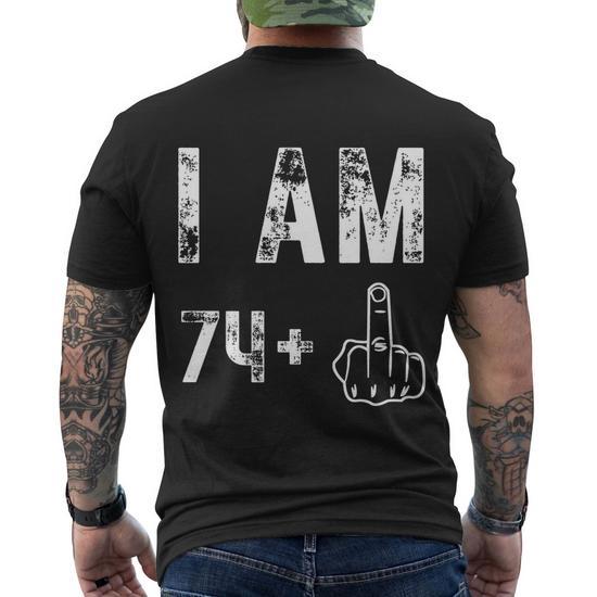 I Am 74 Plus Middle Finger Funny 75th Birthday Party T-Shirt