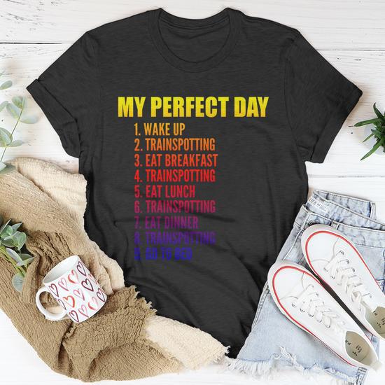 My Perfect Day Trainspotting T-Shirt - Thegiftio