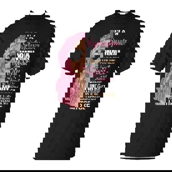September Woman I Have 3 Sides Shirt September Birthday Tees September Woman I Have 3 Sides Shirt September Birthday Tees