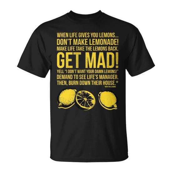 When Life Gives You Lemons Graphic Design Printed T-Shirt, Funny and Unique