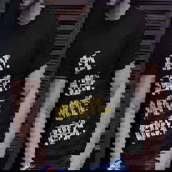 Eat Sleep Write Repeat Writer Gift T-Shirt Eat Sleep Write Repeat Writer Gift T-Shirt
