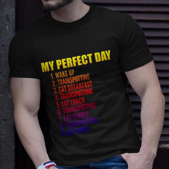 My Perfect Day Trainspotting T-Shirt - Thegiftio