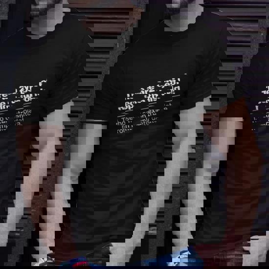 There Are Two Kinds Of People In The World: Those That Can Extrapolate From Incomplete Data. T Shirt - Foto 11