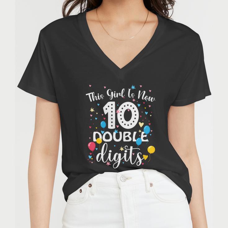 10Th Birthday Funny Gift Funny Gift This Girl Is Now 10 Double Digits Gift Women V-Neck T-Shirt