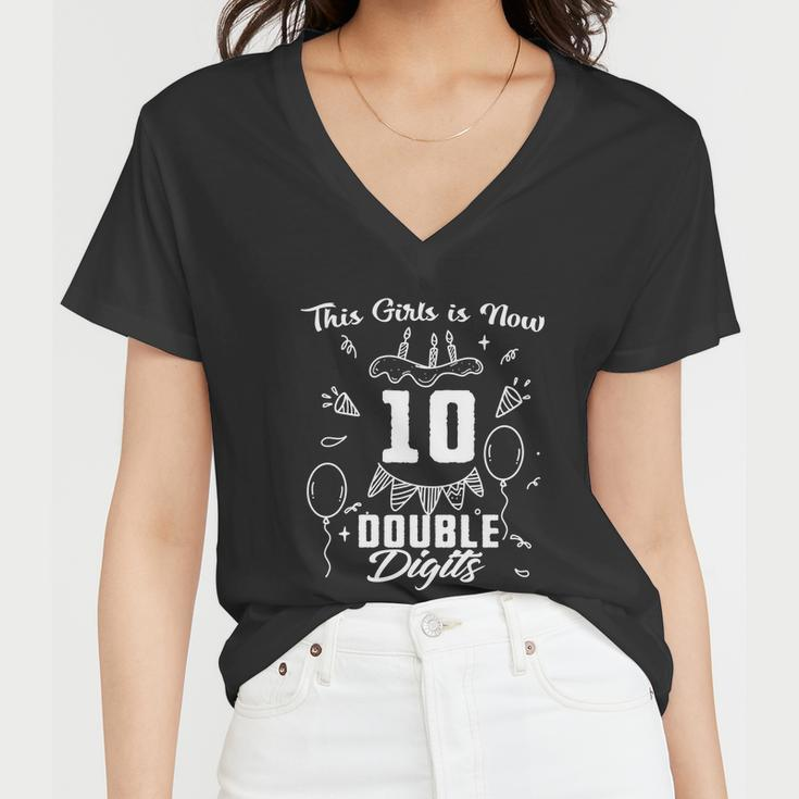 10Th Birthday Funny Gift Great Gift This Girl Is Now 10 Double Digits Cute Gift Women V-Neck T-Shirt