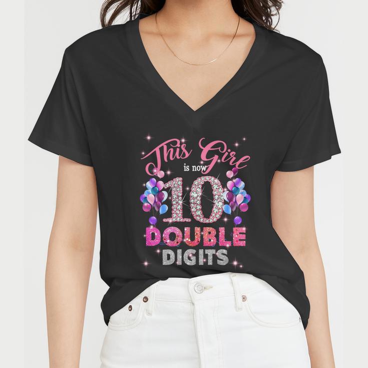 10Th Birthday Funny Gift This Girl Is Now 10 Double Digits Meaningful Gift Women V-Neck T-Shirt