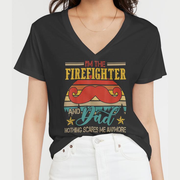 Firefighter Vintage Retro Im The Firefighter And Dad Funny Dad Mustache Women V-Neck T-Shirt