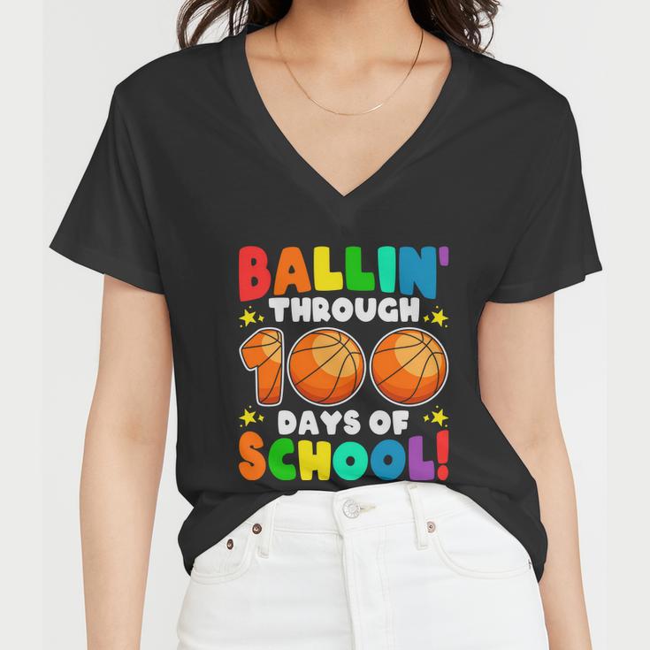 Ballin Through 100 Days Of School Basketball Lovers School Kindergarten Women V-Neck T-Shirt