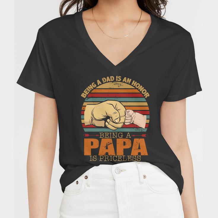 Being A Dad Is An Honor Being Papa Is Priceless Tshirt Women V-Neck T-Shirt