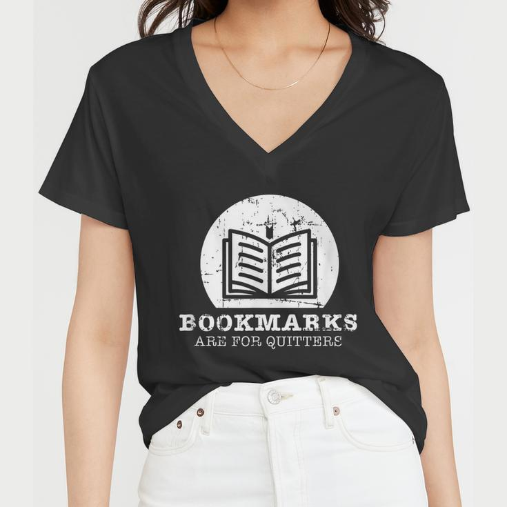 Bookmarks Are For Quitters Bookworm Book Lovers Reading Women V-Neck T-Shirt