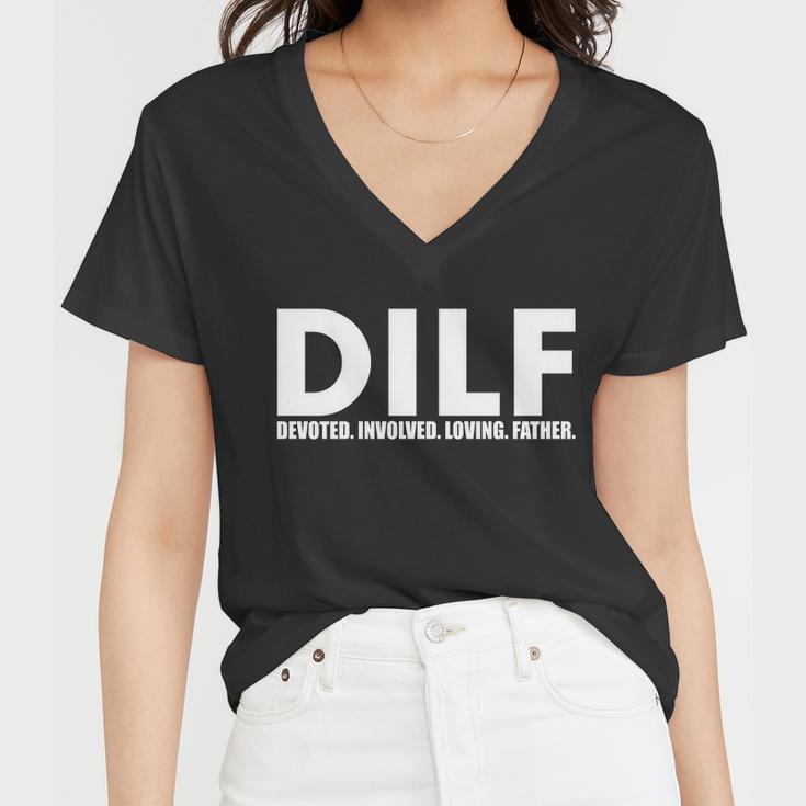 Dilf Devoted Involved Loving Father Tshirt Women V-Neck T-Shirt