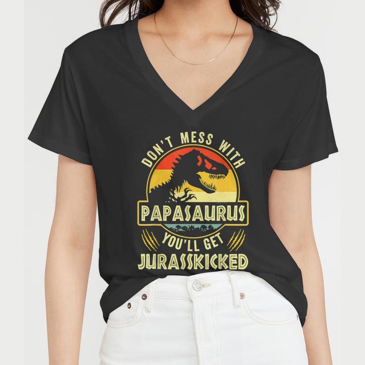 Dont Mess With Papasaurus Youll Get Jurasskicked Fathers Day V2 Women V-Neck T-Shirt