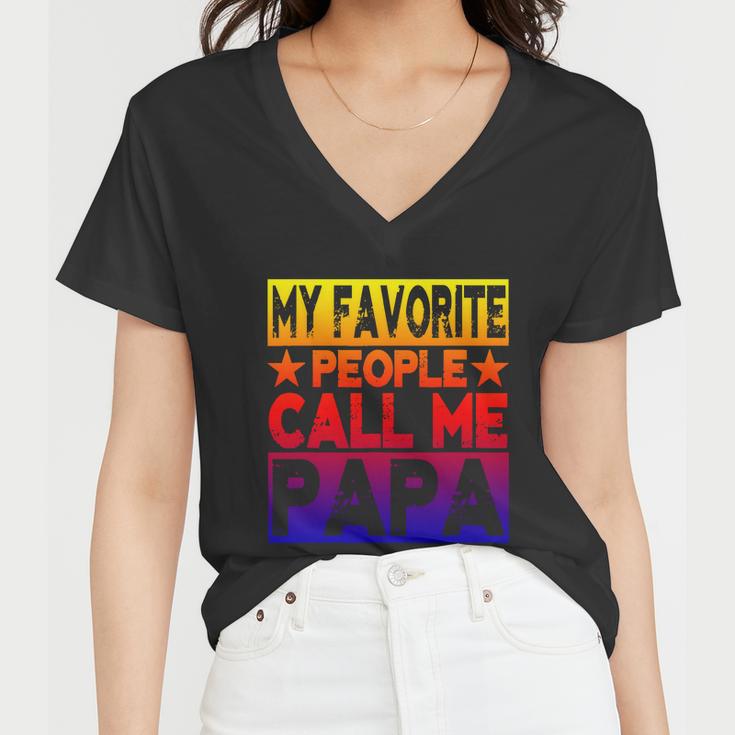 Family 365 My Favorite People Call Me Papa Grandpa Gift V2 Women V-Neck T-Shirt