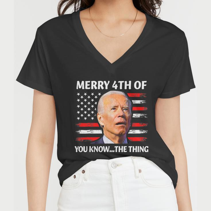 Funny Biden Confused Merry Happy 4Th Of You KnowThe Thing Tshirt Women V-Neck T-Shirt