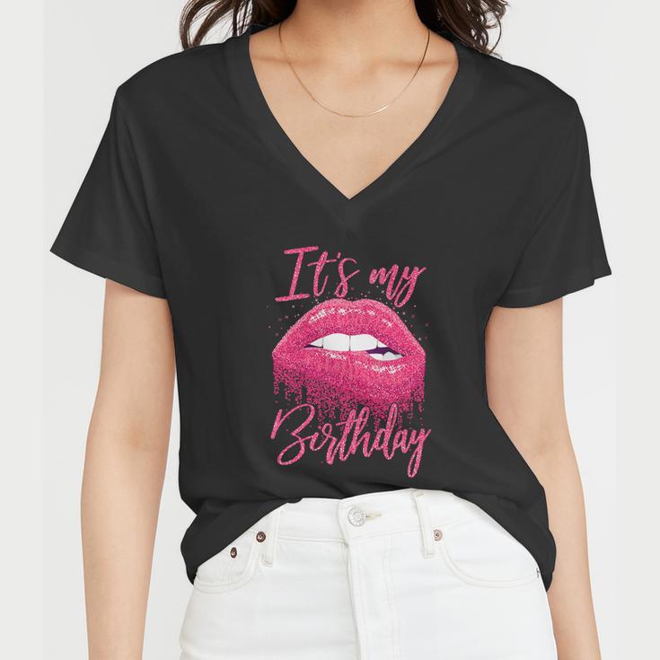 Funny Birthday For Women Its My Birthday Girl Women V-Neck T-Shirt