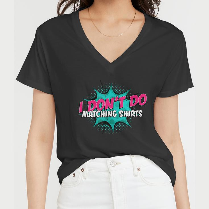 I Dont Do Matching S But I Do Couples Matching Graphic Design Printed Casual Daily Basic Women V-Neck T-Shirt