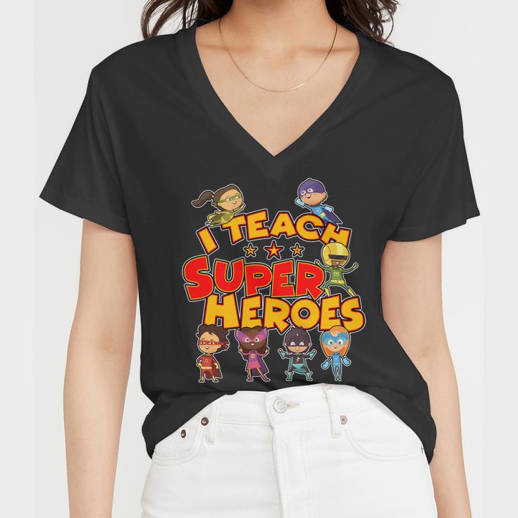 I Teach Superheroes Women V-Neck T-Shirt