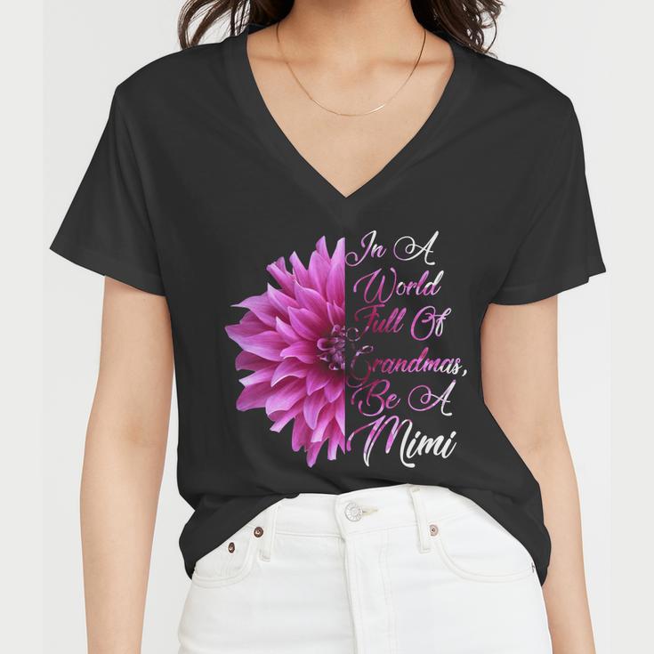 In A World Full Of Grandmas Be A Mimi Tshirt Women V-Neck T-Shirt