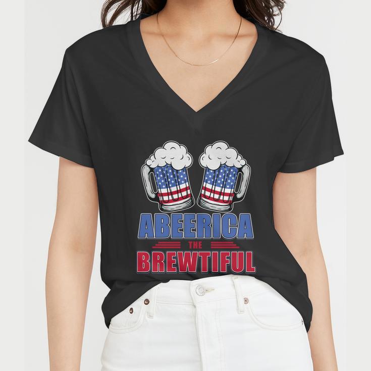 Independence Day Abeerica The Brewtiful 4Th Of Juli Ing Gift Women V-Neck T-Shirt