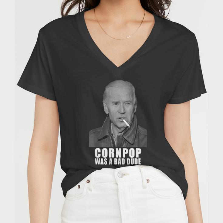 Joe Biden Cornpop Was A Bad Dude Meme Tshirt Tshirt Women V-Neck T-Shirt