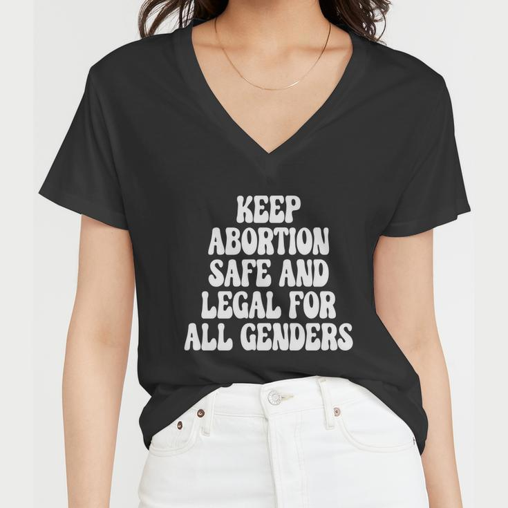 Keep Abortion Safe And Legal For All Genders Pro Choice Women V-Neck T-Shirt