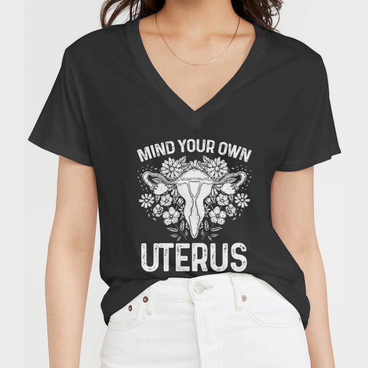 Mind Your Own Uterus Pro Choice Feminist Womens Rights Gift Women V-Neck T-Shirt