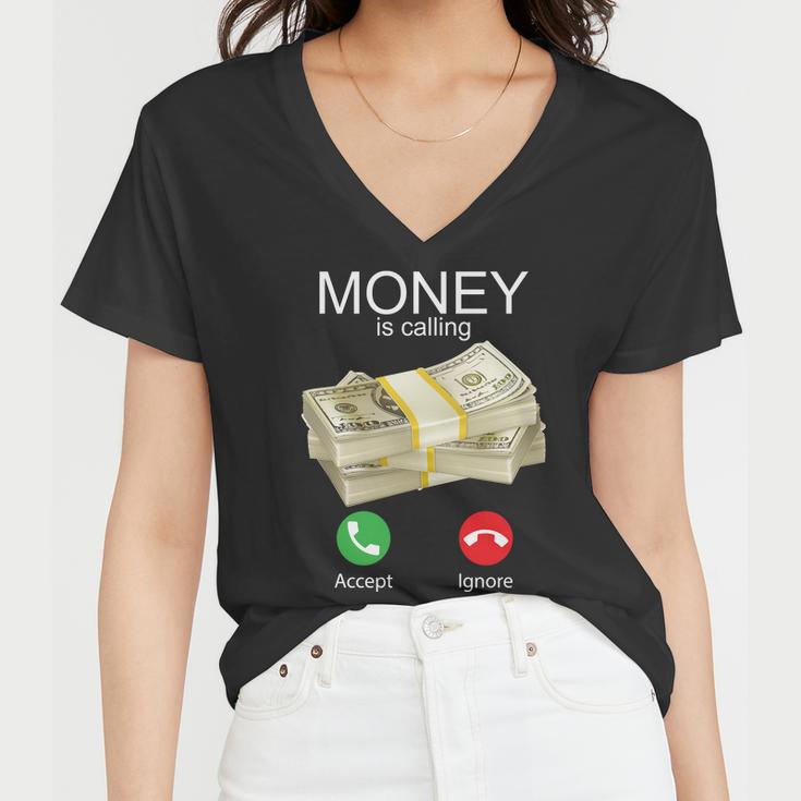 Money Is Calling Women V-Neck T-Shirt