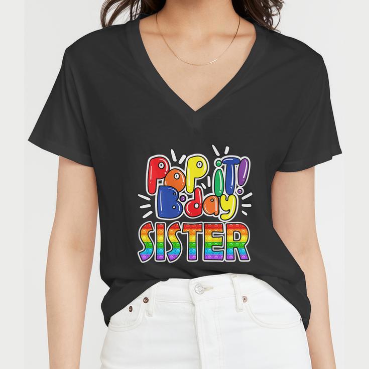 Pop It Sister From Birthday Girl Or Boy Fidget Women V-Neck T-Shirt