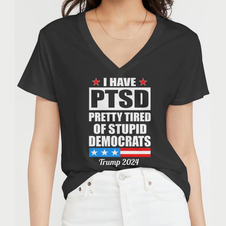 Ptsd Pretty Tired Of Democrats Trump Women V-Neck T-Shirt