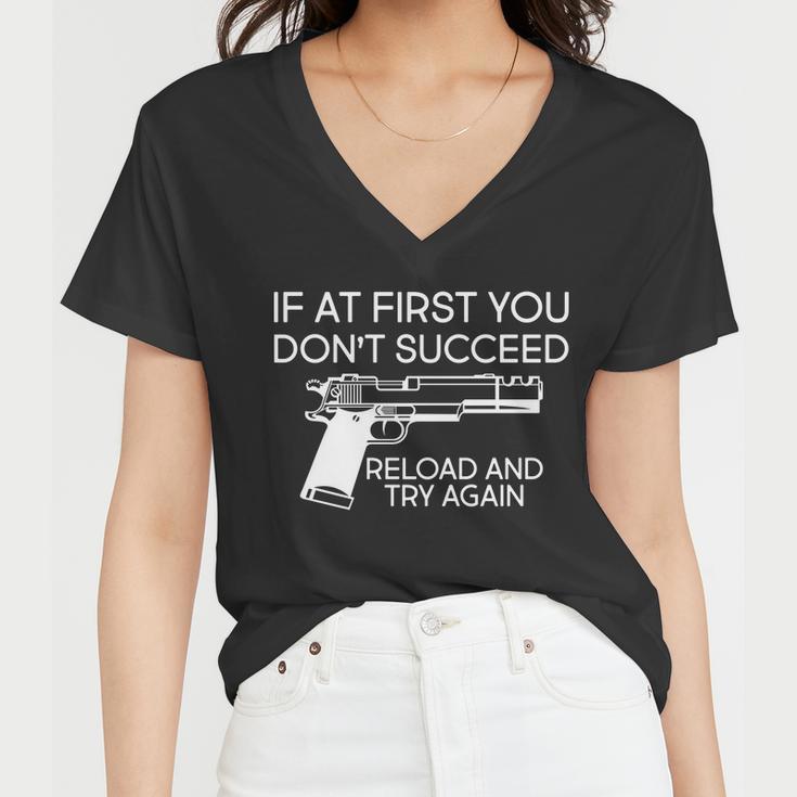 Reload And Try Again Funny Gun Tshirt Women V-Neck T-Shirt