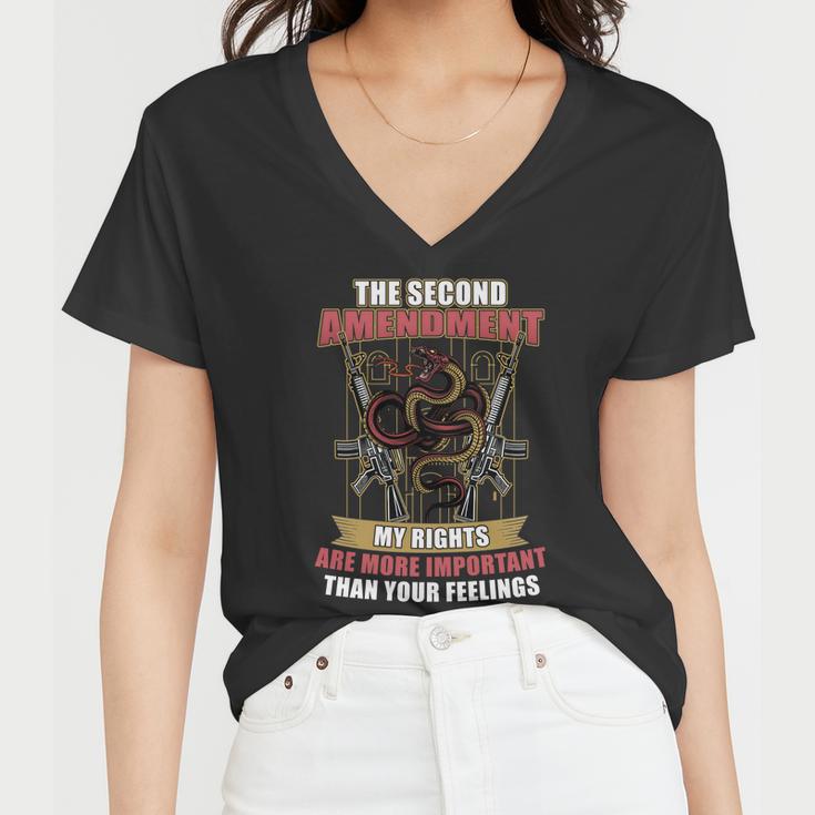 The 2Nd Amendment My Rights Are More Important Than Your Feelings Tshirt Women V-Neck T-Shirt