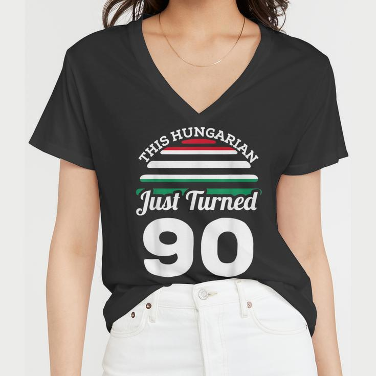 This Hungarian Just Turned 90 Hungary 90Th Birthday Gag Gift Women V-Neck T-Shirt