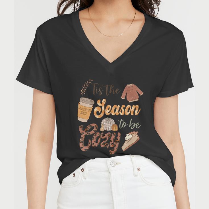 Tis The Season To Be Cozy Thanksgiving Quote Women V-Neck T-Shirt